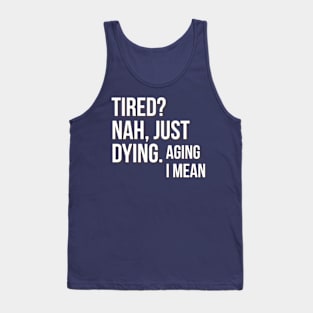 Tired Tank Top